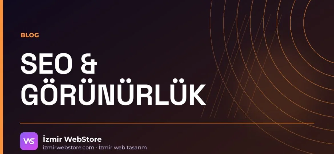 Google İşletme Profili ve Web Sitesi: İzmir’de Yerel Aramada Görünmenin Yolu — İzmir WebStore blog görseli