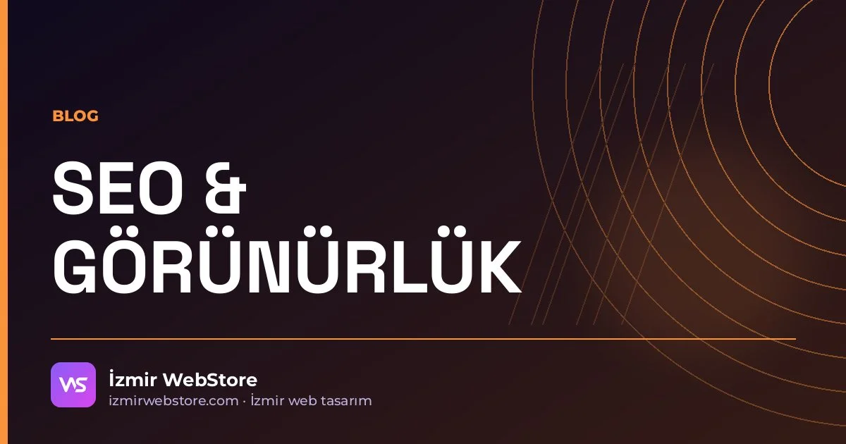 Google İşletme Profili ve Web Sitesi: İzmir’de Yerel Aramada Görünmenin Yolu — İzmir WebStore