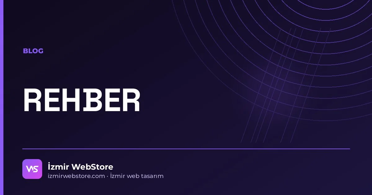 Kurumsal Web Sitesinde Olması Gereken Sayfalar ve İçerikler — İzmir WebStore