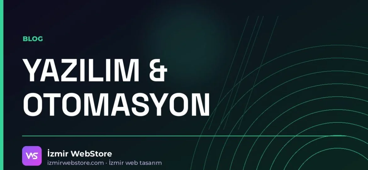 n8n ile İş Otomasyonu: Küçük İşletmeler İçin 7 Gerçek Örnek — İzmir WebStore blog görseli
